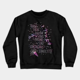 Contagious Confetti Crewneck Sweatshirt